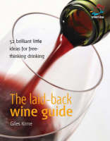 The Laid-back Wine Guide - Giles Kime