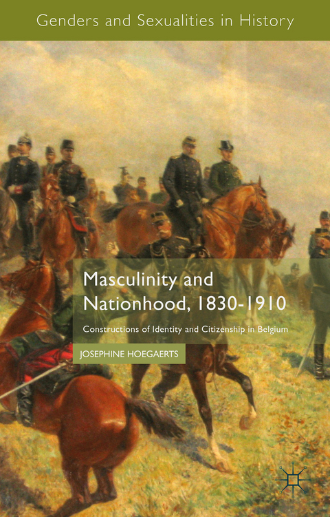 Masculinity and Nationhood, 1830-1910 - J. Hoegaerts