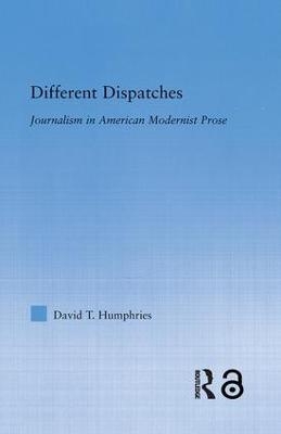 Different Dispatches - David T. Humphries