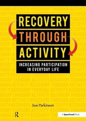 Recovery Through Activity - Sue Parkinson