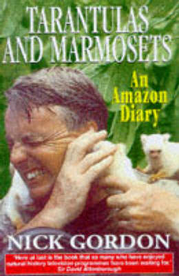 Tarantulas, Marmosets and Other Stories - Nick Gordon