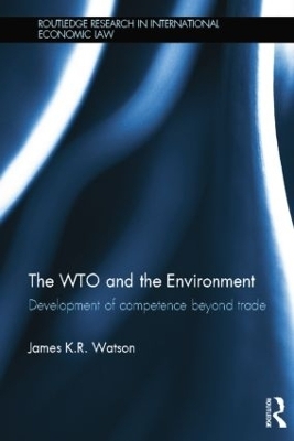 The WTO and the Environment - James Watson