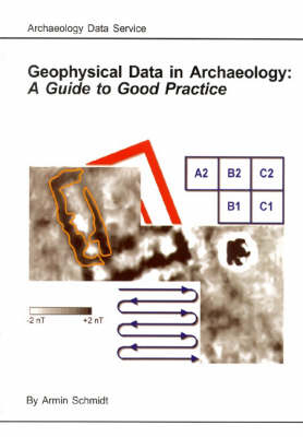 Geophysical Data in Archaeology - Armin Schmidt