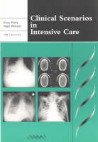 Clinical Scenarios in Intensive Care - Rona E. Patey, Nigel R. Webster