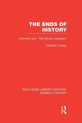 The Ends of History - Christina Crosby