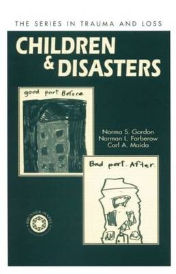Children and Disasters - Norma Gordon, Norman L. Farberow, Carl A. Maida