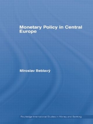 Monetary Policy in Central Europe - Miroslav Beblavý