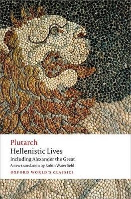 Hellenistic Lives -  Plutarch