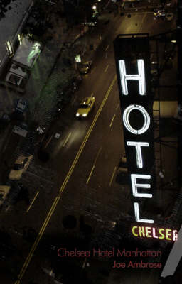 Chelsea Hotel Manhattan - Joe Ambrose