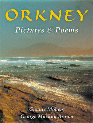 Orkney Pictures and Poems - Gunnie Moberg, George Mackay Brown