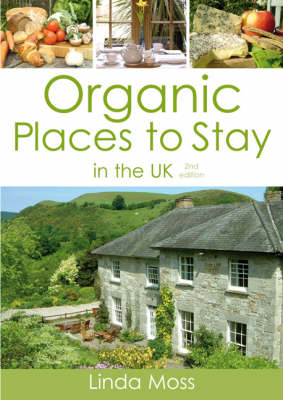 Organic Places to Stay in the UK - Linda Moss