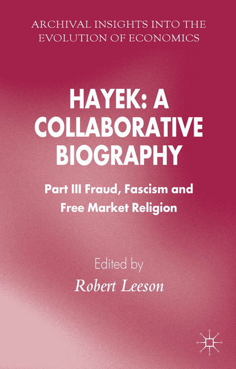 Hayek: A Collaborative Biography - 