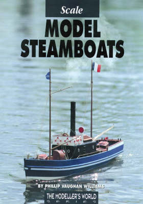 Scale Model Steamboats - Phillip Valighan Williams