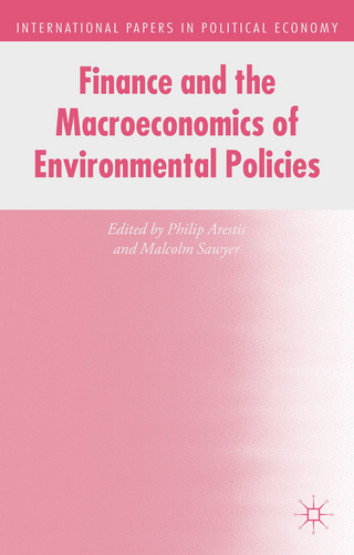 Finance and the Macroeconomics of Environmental Policies - P. Arestis; M. Sawyer
