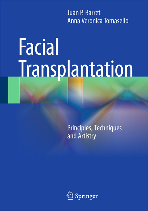 Face Transplantation - Juan P. Barret, Veronica Tomasello