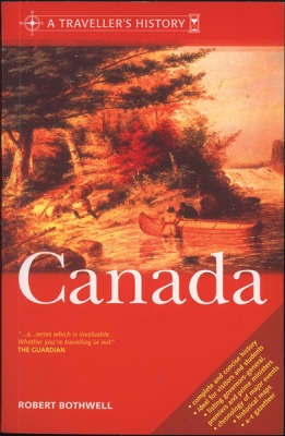 A Traveller's History of Canada - Robert Bothwell