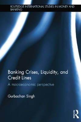 Banking Crises, Liquidity, and Credit Lines - Gurbachan Singh