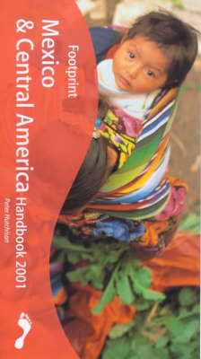 Mexico and Central America Handbook - Peter Hutchison