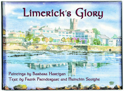 Limerick's Glory - Frank Prendergast, Mainchin Seoighe