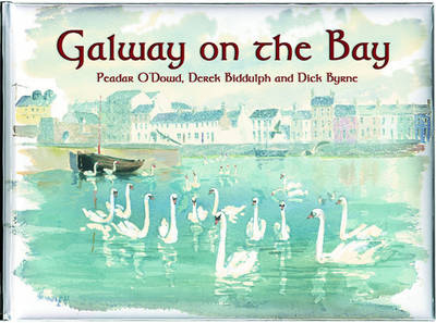 Galway on the Bay - Peadar O'Dowd, Dick Byrne