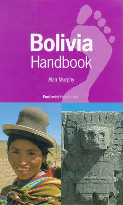 Bolivia Handbook - Alan Murphy