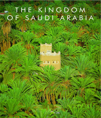 The Kingdom of Saudi Arabia - Norman Professor Sir Anderson,  etc.