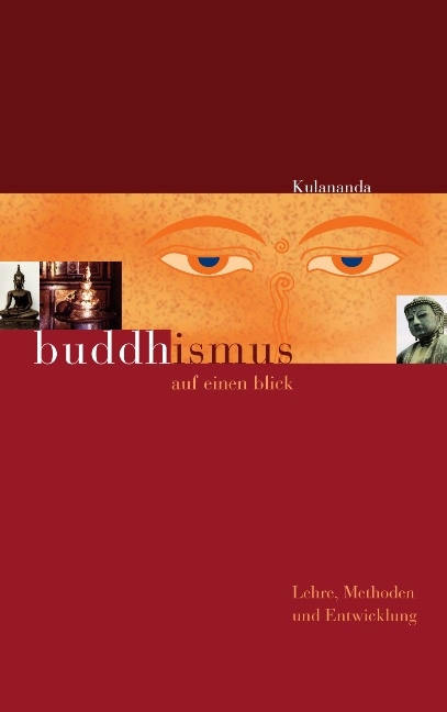 Buddhismus auf einen Blick -  Kulananda