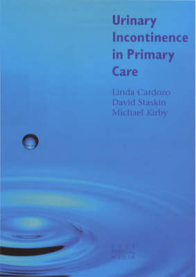 Urinary Incontinence in Primary Care - Linda Cardozo, Roger Kirby, David Staskin