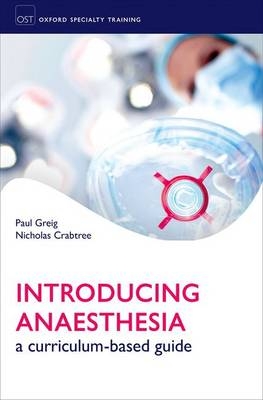 Introducing Anaesthesia - Paul Greig, Nicholas Crabtree