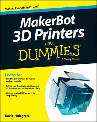 Makerbot For Dummies -  Wiley