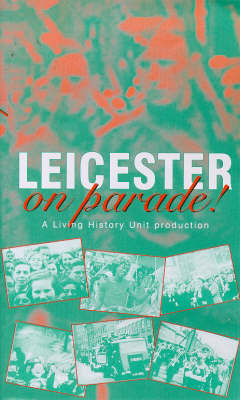 Leicester on Parade - Paul Morley