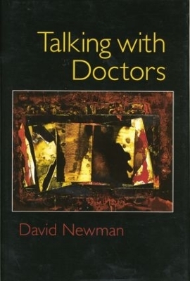 Talking with Doctors - David Newman