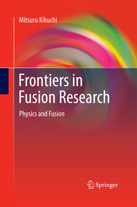 Frontiers in Fusion Research - Mitsuru Kikuchi