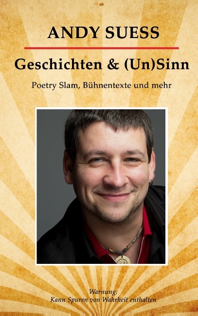 Geschichten & (Un)Sinn - Andy Suess