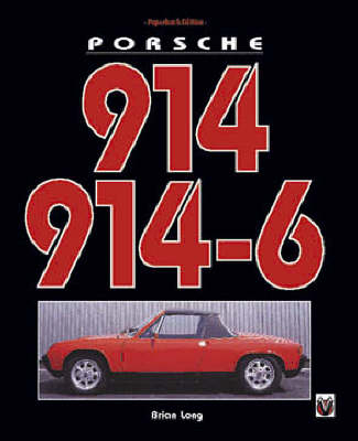 Porsche 914 and 914-6 - Brian Long