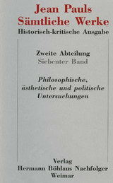 Jean Pauls Sämtliche Werke. Historisch-kritische Ausgabe - Jean Paul