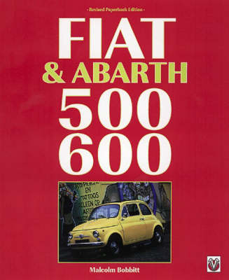 Fiat and Abarth 500/600 - Malcolm Bobbitt