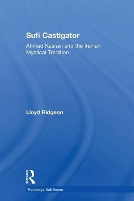 Sufi Castigator - Lloyd Ridgeon