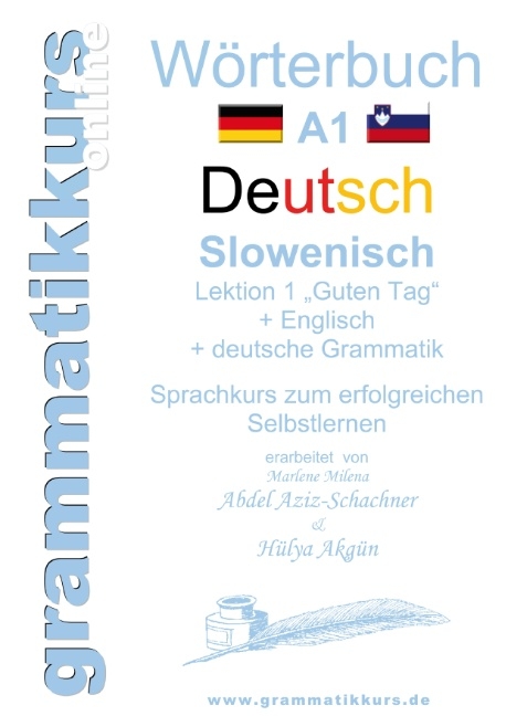 Wörterbuch Deutsch - Slowenisch A1 Lektion 1 "Guten Tag" - Marlene Milena Abdel Aziz-Schachner, Hülya Akgün