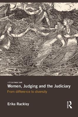 Women, Judging and the Judiciary - Erika Rackley