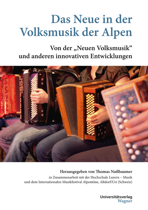 Das Neue in der Volksmusik der Alpen - 