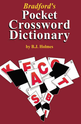 Bradford's Pocket Crossword Dictionary - B. J. Holmes