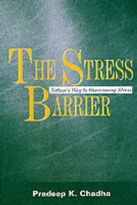 The Stress Barrier - Pradeep K. Chadha