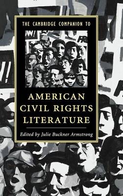 The Cambridge Companion to American Civil Rights Literature - 