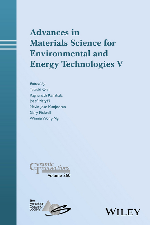 Advances in Materials Science for Environmental and Energy Technologies V - 