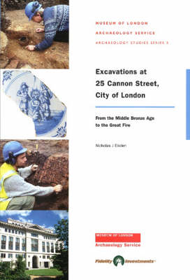 Excavations at 25 Cannon Street, City of London - Nicholas Elsden