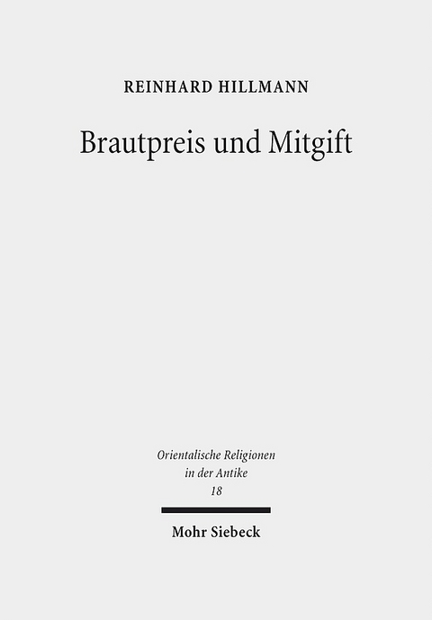 Brautpreis und Mitgift - Reinhard Hillmann