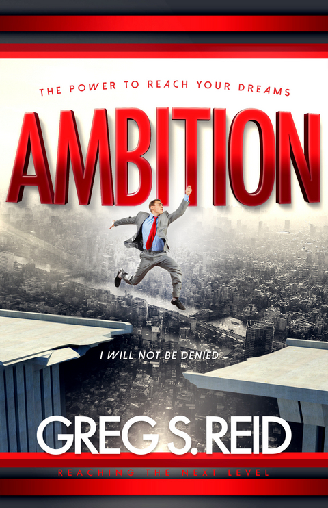 Ambition -  Greg S. Reid