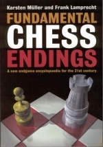 Fundamental Chess Endings - Karsten Muller, Frank Lamprecht