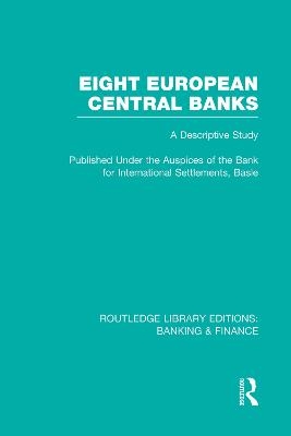 Eight European Central Banks (RLE Banking & Finance) -  Various